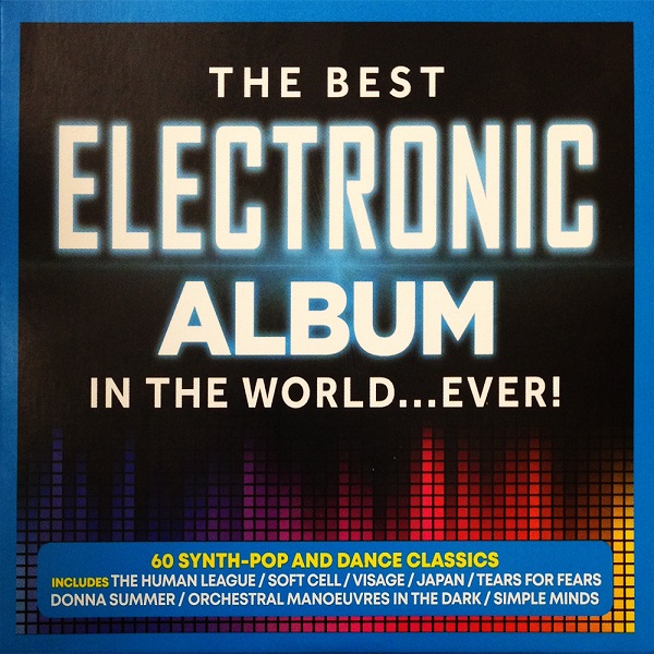 The Best Electronic Album In The World ...Ever!